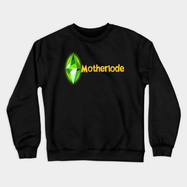 Hit the Motherlode Crewneck Sweatshirt by AlteredWalters